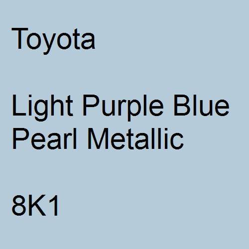 Toyota, Light Purple Blue Pearl Metallic, 8K1.